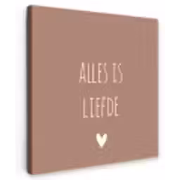 Quotes - Alles is liefde - Spreuken - Bløf Tuinposter op houten frame 2 cm dik klein -3d