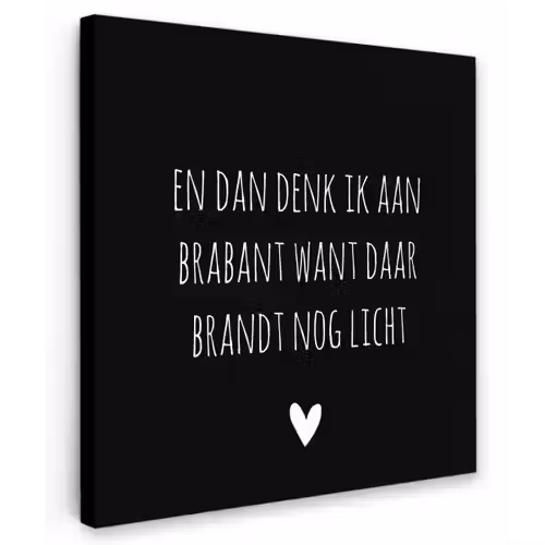 Quotes - En dan denk ik aan Brabant - Spreuken - Guus Meeuwis Tuinposter op houten frame 2 cm dik klein -3d