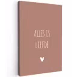 Quotes - Bløf - Alles is liefde - Spreuken Tuinposter op houten frame 2 cm dik klein -3d