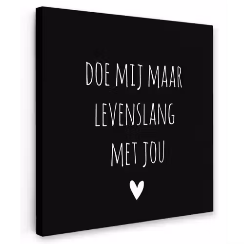 Quotes - Doe mij maar levenslang met jou - Spreuken Tuinposter op houten frame 2 cm dik klein -3d