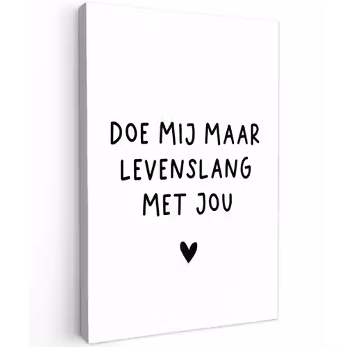 Quotes - Doe mij maar levenslang met jou - Spreuken Tuinposter op houten frame 2 cm dik klein -3d