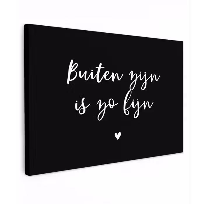 Quotes - Tuin - Buiten zijn is zo fijn - Tekst Tuinposter op houten frame 2 cm dik klein -3d