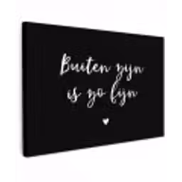 Quotes - Tuin - Buiten zijn is zo fijn - Tekst Tuinposter op houten frame 2 cm dik klein -3d