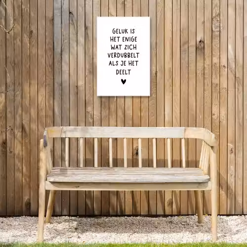Quotes - Geluk is het enige wat zich verdubbelt - Spreuken Tuinposter op houten frame 2 cm dik klein -sfeer4