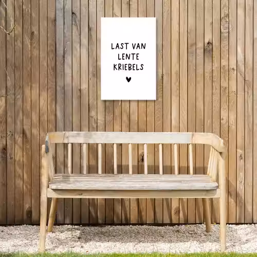 Quotes - Last van lentekriebels - Spreuken Tuinposter op houten frame 2 cm dik klein -sfeer4