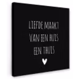 Quotes - Liefde maakt van een huis een thuis - Spreuken Tuinposter op houten frame 2 cm dik klein -3d