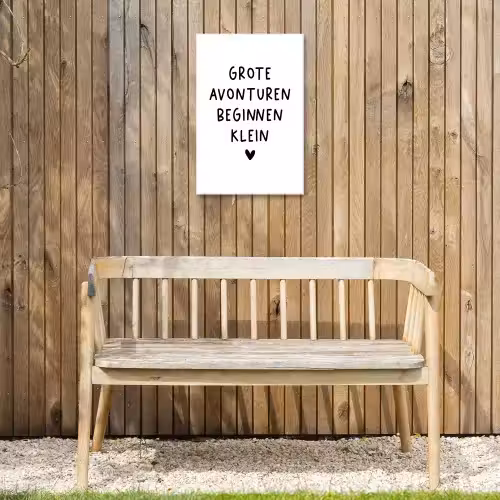 Quotes - Spreuken - Grote avonturen beginnen klein Tuinposter op houten frame 2 cm dik klein -sfeer4
