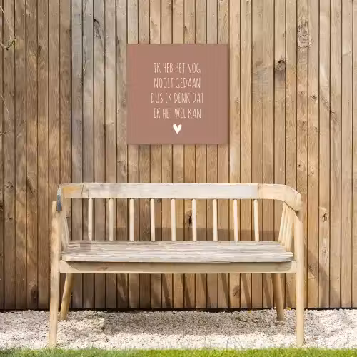 Quotes - Spreuken - Ik heb het nog nooit gedaan dus Tuinposter op houten frame 2 cm dik klein -sfeer4