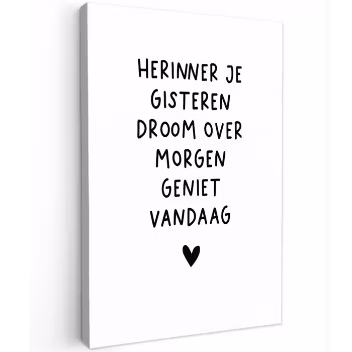 Quotes - Herinner je gisteren droom over morgen geniet vandaag - Spreuken Tuinposter op houten frame 2 cm dik klein -3d