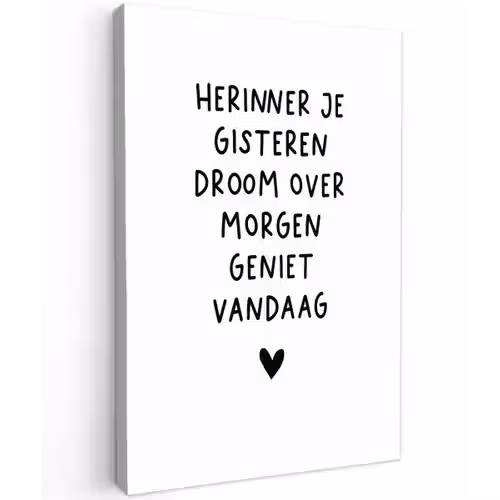 Quotes - Herinner je gisteren droom over morgen geniet vandaag - Spreuken Tuinposter op houten frame 2 cm dik klein -3d