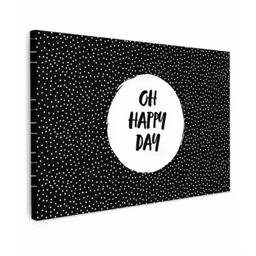 Quotes - Tekst - Oh happy day - Geluk Tuinposter op houten frame 2 cm dik klein -3d