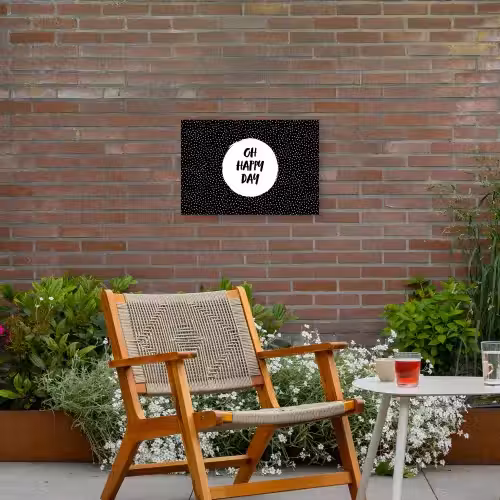 Quotes - Tekst - Oh happy day - Geluk Tuinposter op houten frame 2 cm dik klein -sfeer3