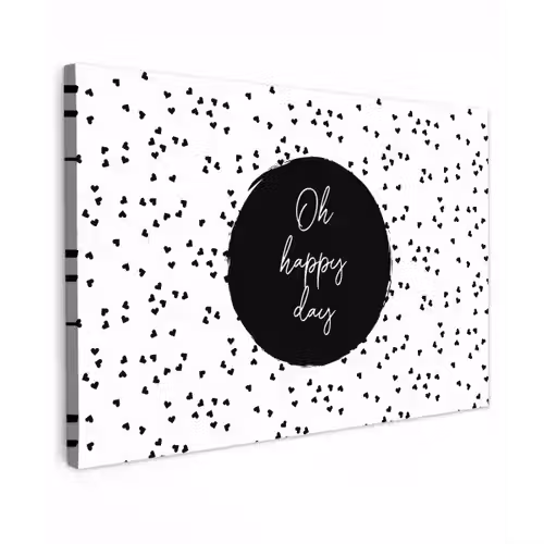 Quotes - Tekst - Oh happy day - Geluk Tuinposter op houten frame 2 cm dik klein -3d
