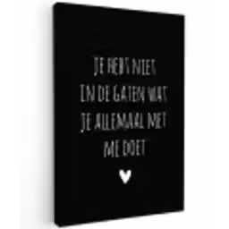 Quotes - Wat je allemaal met me doet - Spreuken Tuinposter op houten frame 2 cm dik klein -3d