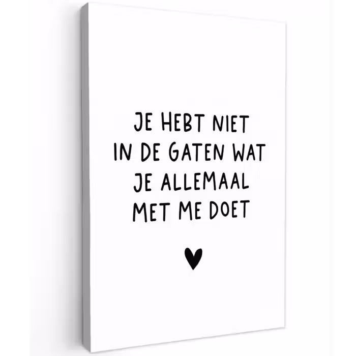 Quotes - Wat je allemaal met me doet - Spreuken Tuinposter op houten frame 2 cm dik klein -3d