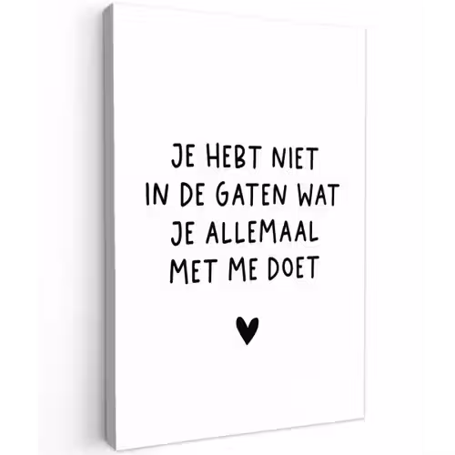 Quotes - Wat je allemaal met me doet - Spreuken Tuinposter op houten frame 2 cm dik klein -3d