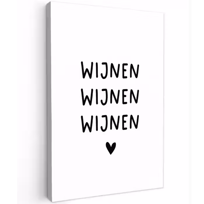 Quotes - Wijnen wijnen wijnen - Spreuken Tuinposter op houten frame 2 cm dik klein -3d