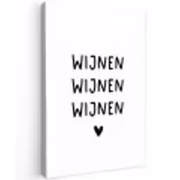 Quotes - Wijnen wijnen wijnen - Spreuken Tuinposter op houten frame 2 cm dik klein -3d