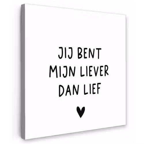 Quotes - Jij bent mijn liever dan lief - Spreuken Tuinposter op houten frame 2 cm dik klein -3d