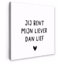 Quotes - Jij bent mijn liever dan lief - Spreuken Tuinposter op houten frame 2 cm dik klein -3d