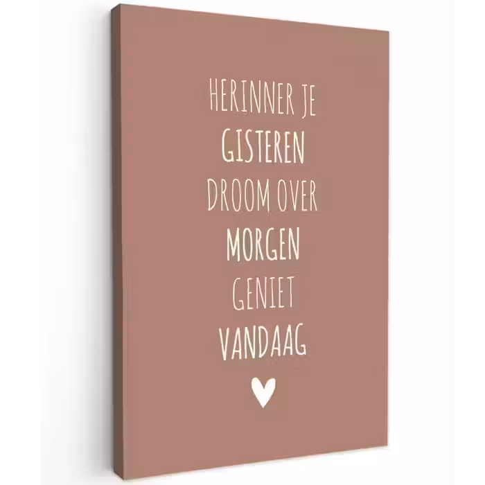 Herinner je gisteren droom over morgen geniet vandaag - Quotes - Spreuken Tuinposter op houten frame 2 cm dik klein -3d
