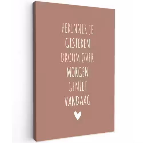 Herinner je gisteren droom over morgen geniet vandaag - Quotes - Spreuken Tuinposter op houten frame 2 cm dik klein -3d