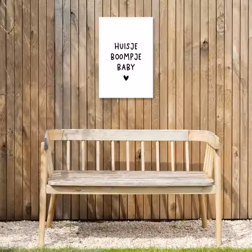 Huisje boompje baby - Spreuken - Quotes Tuinposter op houten frame 2 cm dik klein -sfeer4