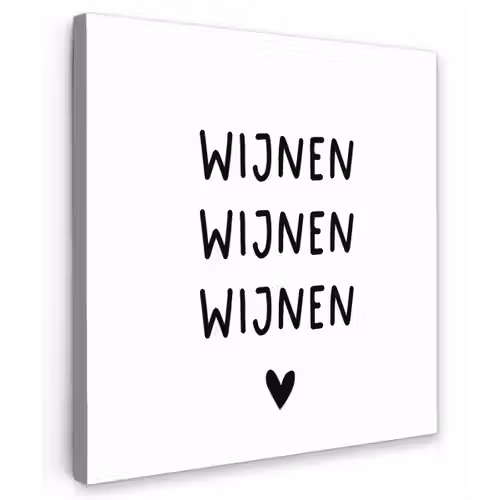 Wijnen wijnen wijnen - Spreuken - Quotes Tuinposter op houten frame 2 cm dik klein -3d