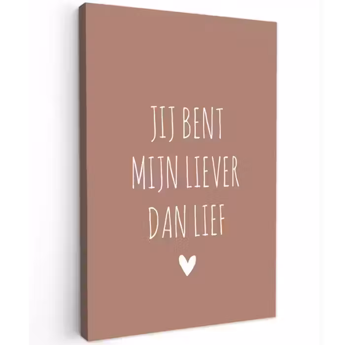 Jij bent mijn liever dan lief - Spreuken - Quotes Tuinposter op houten frame 2 cm dik klein -3d