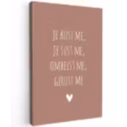 Je kust me je sust me - Maaike Ouboter - Quotes - Spreuken Tuinposter op houten frame 2 cm dik klein -3d