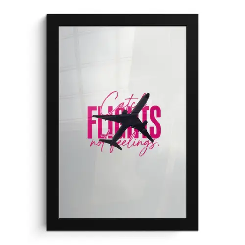 Catch flights not feelings - Vliegtuig - Roze fotolijst zwart zonder passe partout klein -3d