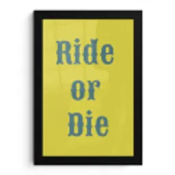 Ride or die - Geel - Blauw fotolijst zwart zonder passe partout klein -3d
