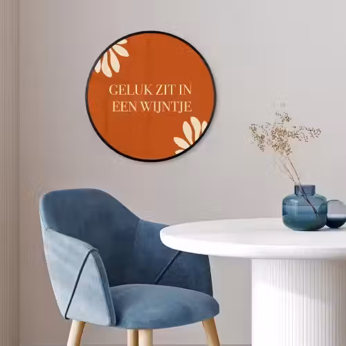 Oranje - Wijntje - Quote Fotolijst rond zonder passe partout klein -sfeer2