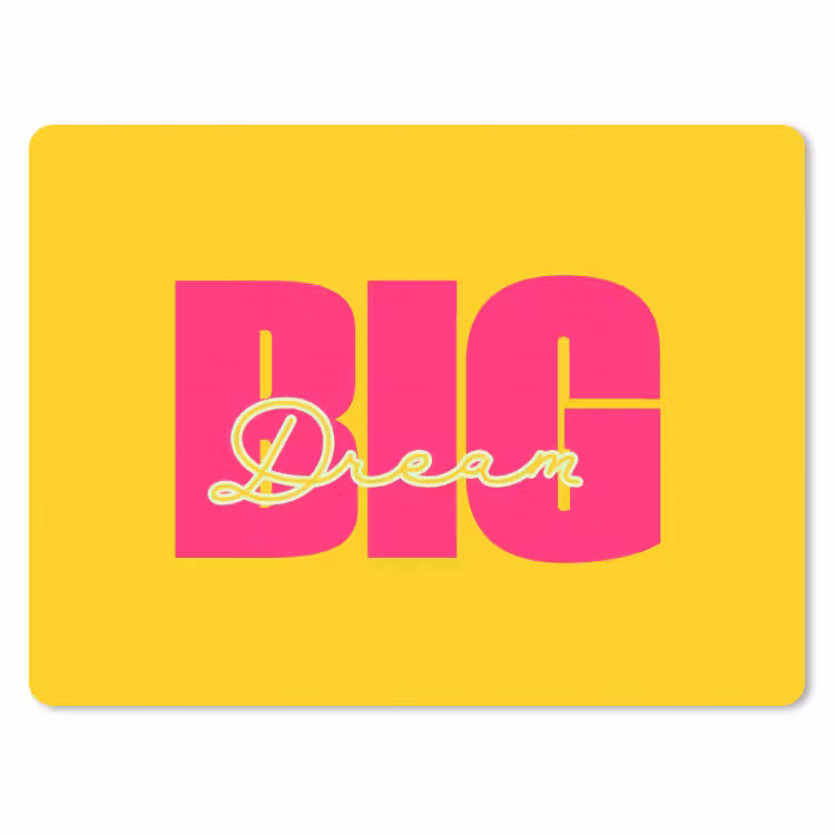 Mouse Pad - Dream big - Yellow - Pink — 1